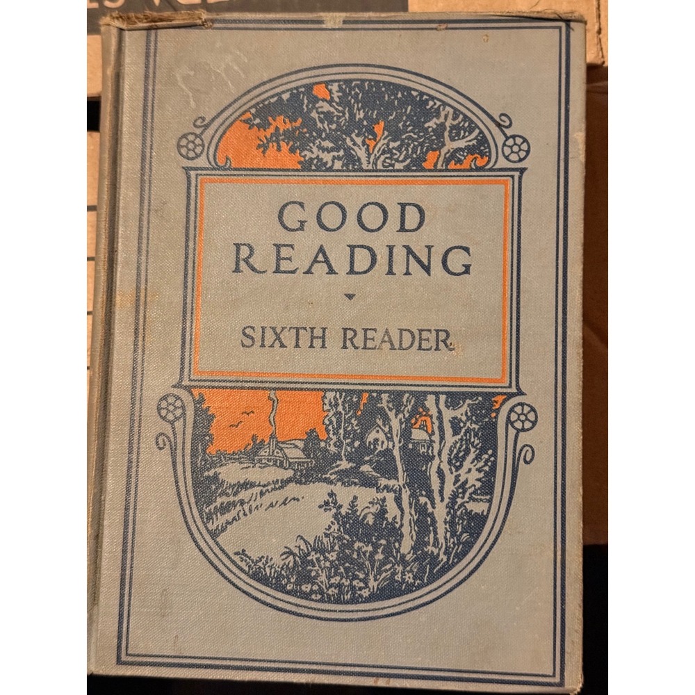 Vintage Good Reading Sixth Reader Hardcover Book Scribners Antique Textbook